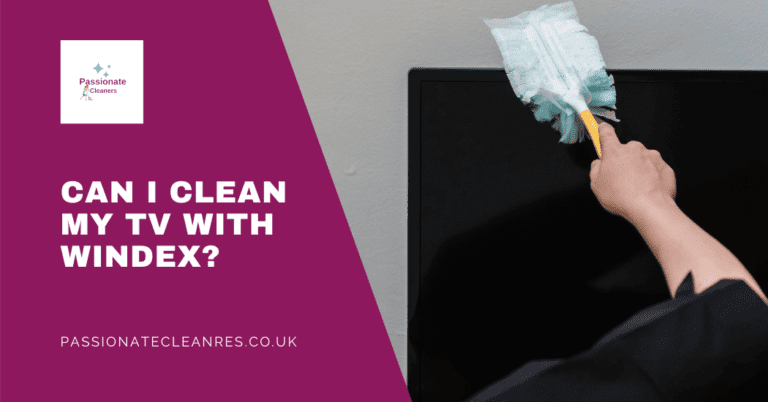 Can I Clean My TV with Windex? Expert Guidance on Safe Screen Care